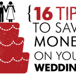 16 Tips to Save Money on Your wedding